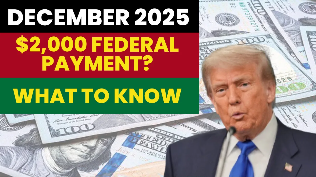 Federal $2,000 Deposit in December 2025? What Americans Need to Know Right Now​