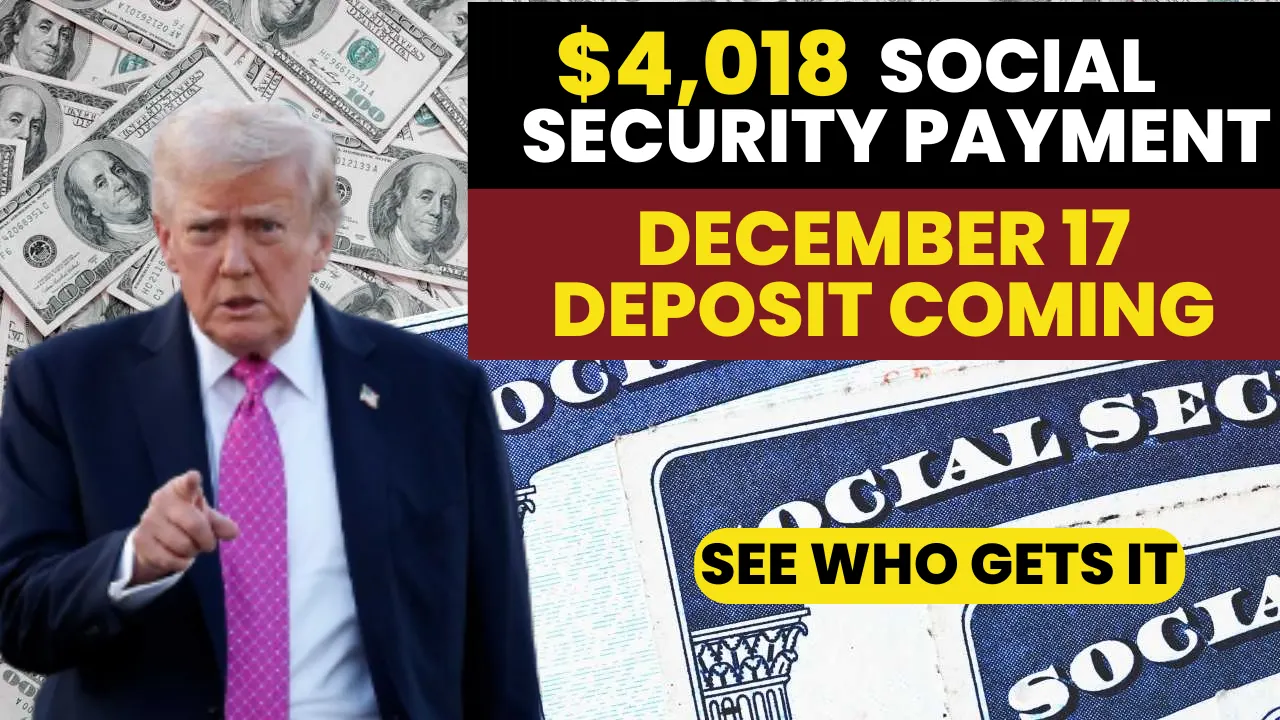 Next Social Security Check of Up to 4,018 Dollars Arrives December 17: Who Gets Paid and What Changes in 2026