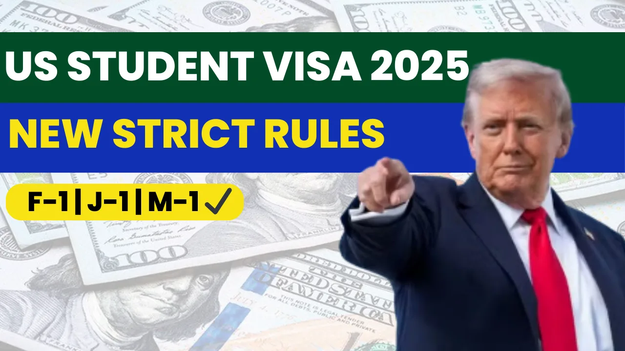 US Student Visa Rules 2025: Tougher Checks, Tighter Work Options for F‑1, J‑1 and M‑1 Students